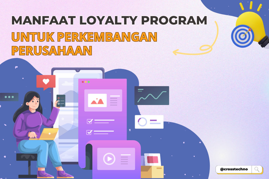 Manfaat Loyalty Program Untuk Perkembangan Perusahaan | Crosstechno Web ...